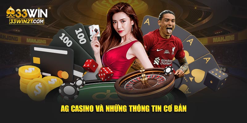 AG casino và những thông tin cơ bản